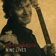 Steve Winwood. Nine Lives