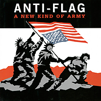 Anti-Flag. A New Kind Of Army