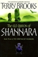 The Heritage of Shannara: Book 3: The Elf Queen of Shannara Издательство: Orbit, 2006 г Мягкая обложка, 448 стр ISBN 978-1-84149-553-0 Язык: Английский Формат: 125x200