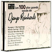Django Reinhardt Les 100 plus grands succes de (4 CD) Формат: 4 Audio CD (Jewel Case) Дистрибьютор: Premium Latin Music Inc Лицензионные товары Характеристики аудионосителей 2003 г Сборник