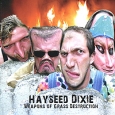 Hayseed Dixie Weapons Of Grass Destruction Формат: Audio CD (Jewel Case) Дистрибьюторы: Cooking Vinyl Ltd , Концерн "Группа Союз" Европейский Союз Лицензионные товары