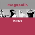 Мегаполис Megapolis in Love Формат: 2 Audio CD (Подарочное оформление) Дистрибьютор: Снегири Лицензионные товары Характеристики аудионосителей 2003 г Альбом