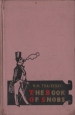 The Book of Snobs Авторский сборник Антикварное издание Сохранность: Хорошая Издательство: Foreign Languages Publishing House, 1959 г Твердый переплет, 262 стр Тираж: 15000 экз Формат: 84x108/32 (~130х205 мм)